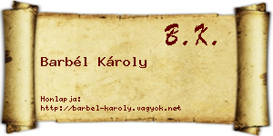 Barbél Károly névjegykártya